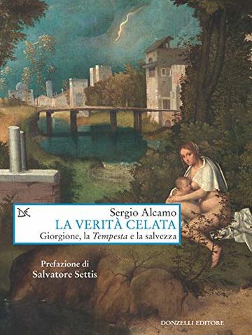 La verità celata: Giorgione, la Tempesta e la salvezza